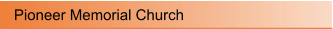 Pioneer Memorial Church