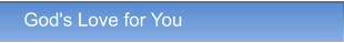God's Love for You God's Love for You